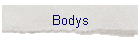 Bodys
