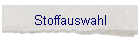 Stoffauswahl