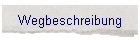 Wegbeschreibung